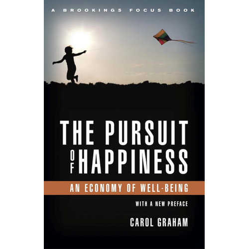 The Pursuit of Happiness: An Economy of Well-Being Book