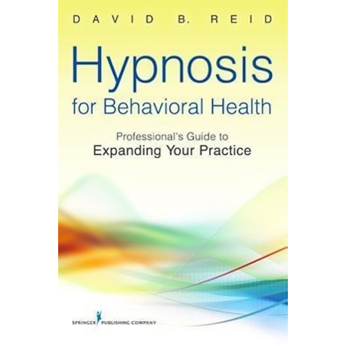 Hypnosis for Behavioral Health Book