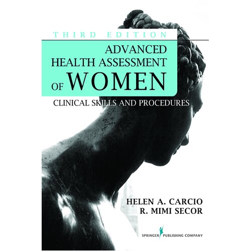 Advanced Health Assessment of Women, Third Edition Paperback Book