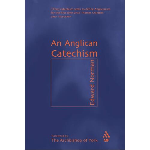 An Anglican Catechism Edward Norman Paperback Book