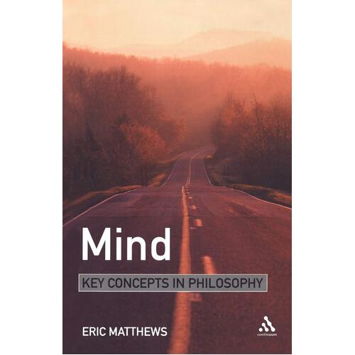 Mind: Key Concepts in Philosophy Eric Matthews Paperback Book