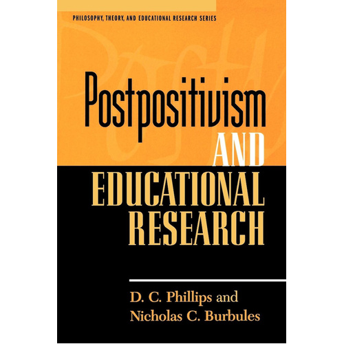 Postpositivism and Educational Research Book
