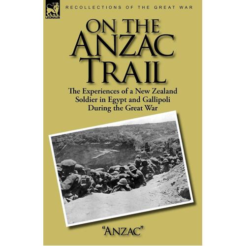 On the Anzac Trail Paperback Book