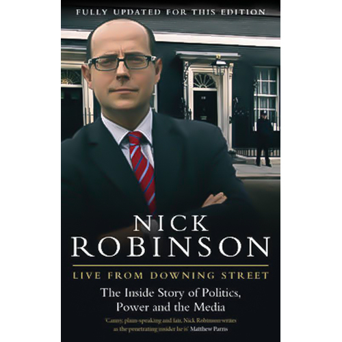 Live From Downing Street -Nick Robinson Book