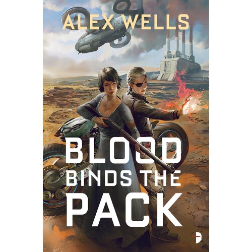 Blood Binds the Pack Ignacio Lazcano Alex Wells Paperback Book