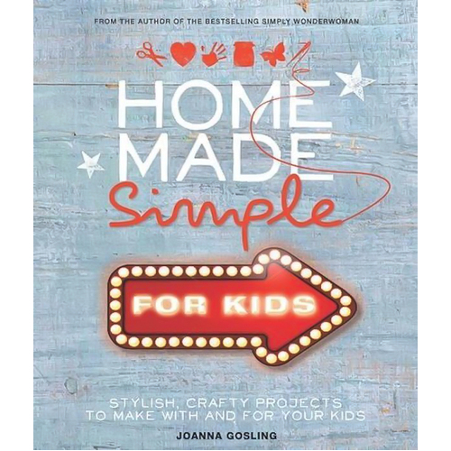 Home Made Simple for Kids Home &amp; Garden Book