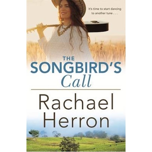 The Songbird&#39;s Call -Rachael Herron Book