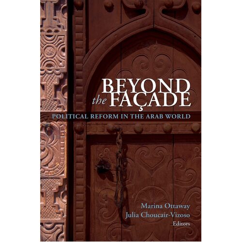 Beyond the Facade: Political Reform in the Arab World Paperback Book