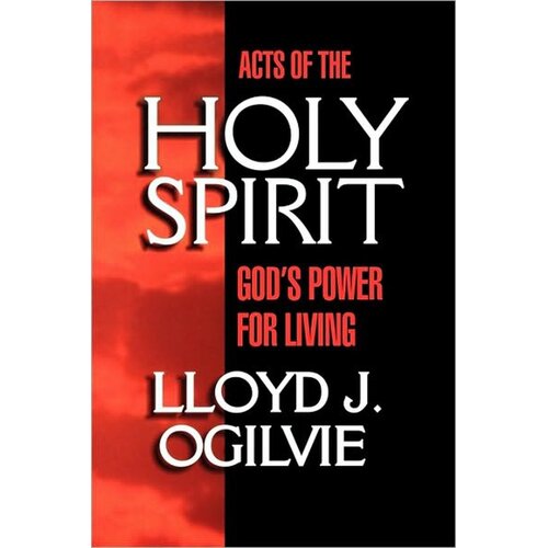 Acts of the Holy Spirit: God&#39;s Power for Living Paperback Book
