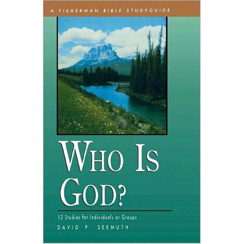 Who is God?: Fisherman Bible study guides David Seemuth Paperback Book