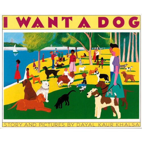 I Want a Dog Dayal Kaur Khalsa Paperback Book