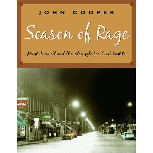 Season of Rage: Hugh Burnett and the Struggle for Civil Rights Paperback Book