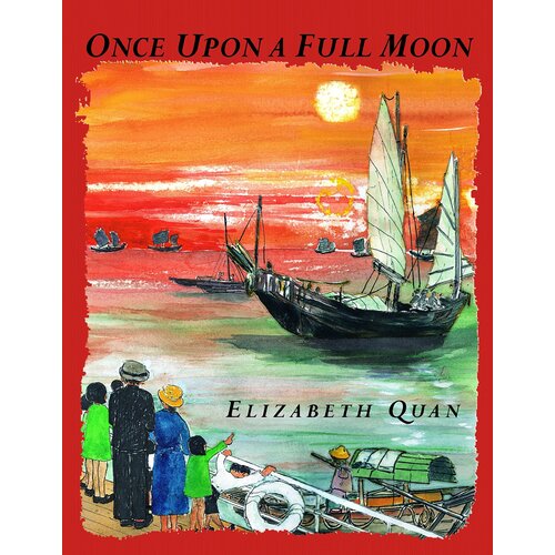 Once Upon A Full Moon Elizabeth Quan Hardcover Book