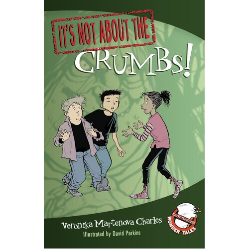 It&#39;s Not about the Crumbs! Paperback Book