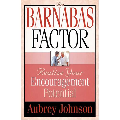 The Barnabas Factor Johnson, A.,Johnson, Aubrey Paperback Book