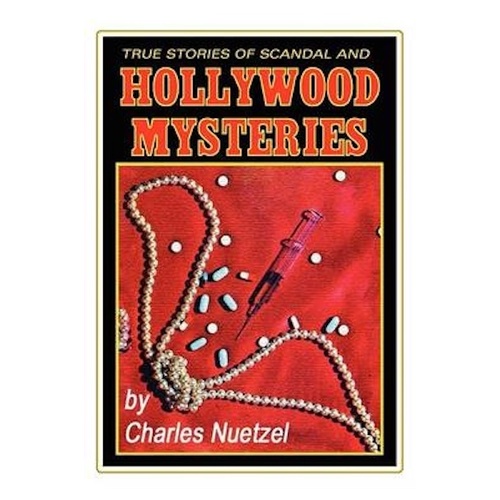 True Stories of Scandal and Hollywood Mysteries Book