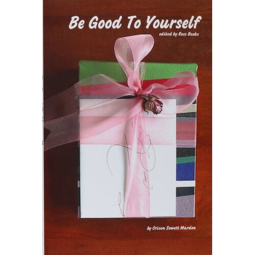 Be Good to Yourself - Edited by Ross Books Paperback Book