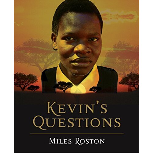 Kevin&#39;s Questions -Miles Roston,Archbishop Desmond Tutu Social Sciences Book