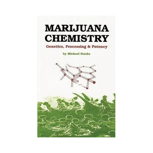 Marijuana Chemistry: ­Genetics, Processing, ­Potency