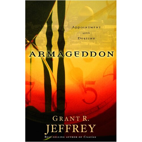 Armageddon: Appointment with Destiny Grant R. Jeffrey Paperback Book
