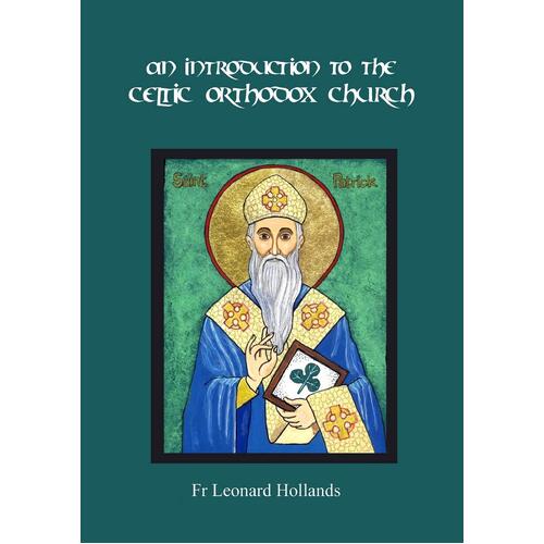 An Introduction to the Celtic Orthodox Church - Fr Leonard Hollands