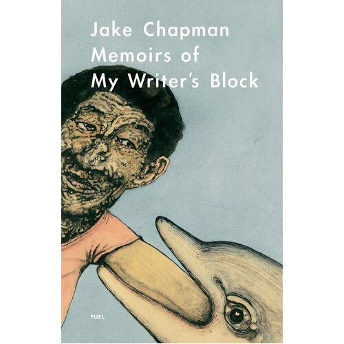 Jake Chapman: Memoirs of My Writer&#39;s Block Paperback Novel Book