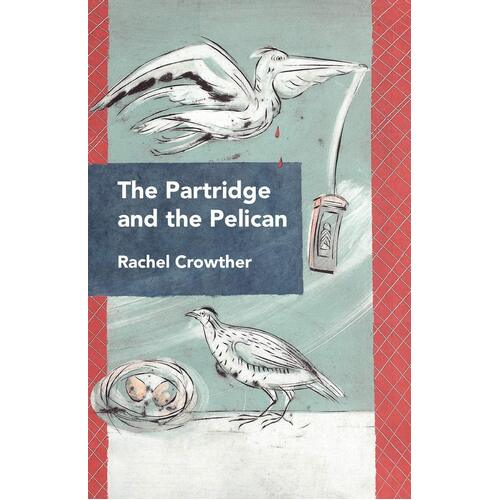 The Partridge and the Pelican Rachel Crowther Paperback Book