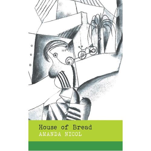 House of Bread Amanda Nicol Paperback Novel Book