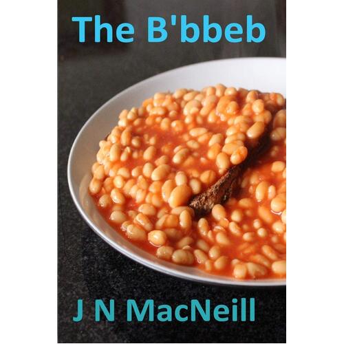 The B&#39;bbeb J. N. MacNeill Paperback Novel Book