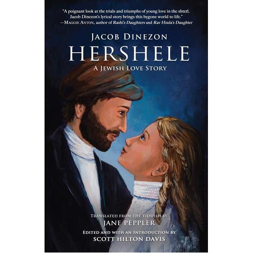 Hershele: A Jewish Love Story - Jacob Dinezon