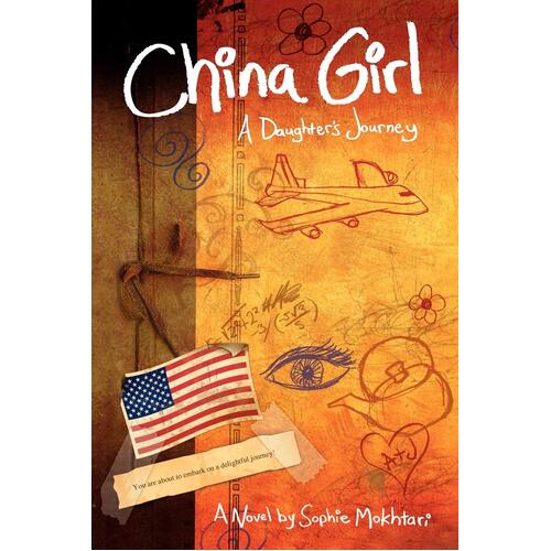 China Girl: A Daughter&#39;s Journey Sophie Mokhtari Paperback Novel Book