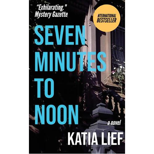Seven Minutes to Noon Katia Lief Paperback Book