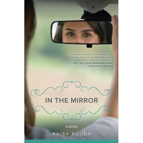 In the Mirror -Kaira Rouda Novel Book