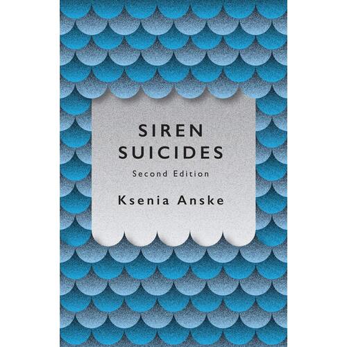 Siren Suicides: Second Edition Ksenia Anske Paperback Book