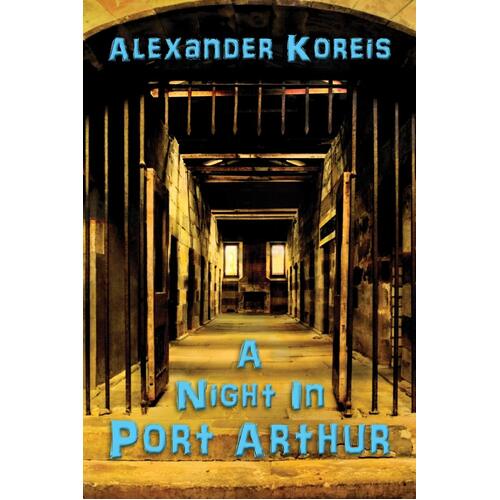 A Night in Port Arthur Alexander Koreis Paperback Book