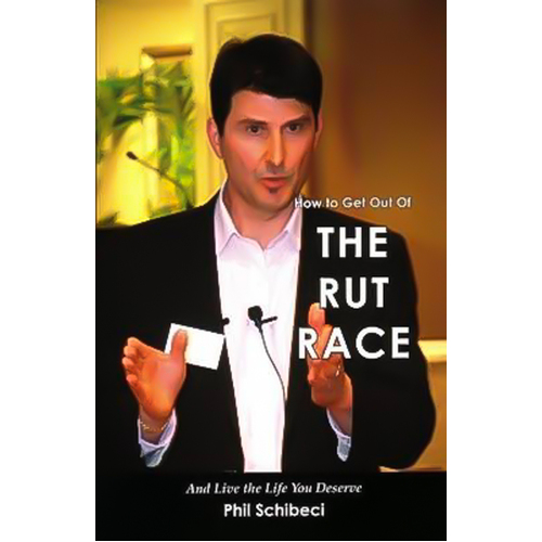 How to Get Out of the Rut Race: And Live the Life You Deserve Paperback Book