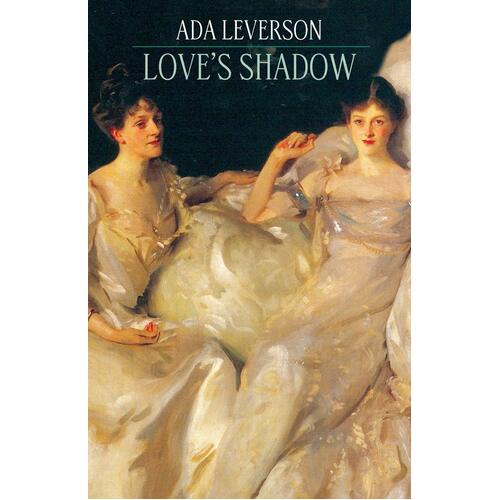 Love&#39;s Shadow Ada Leverson Paperback Novel Book
