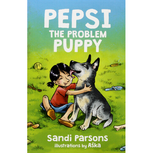 Pepsi the Problem Puppy -Aśka Sandi Parsons Paperback Children&#39;s Book