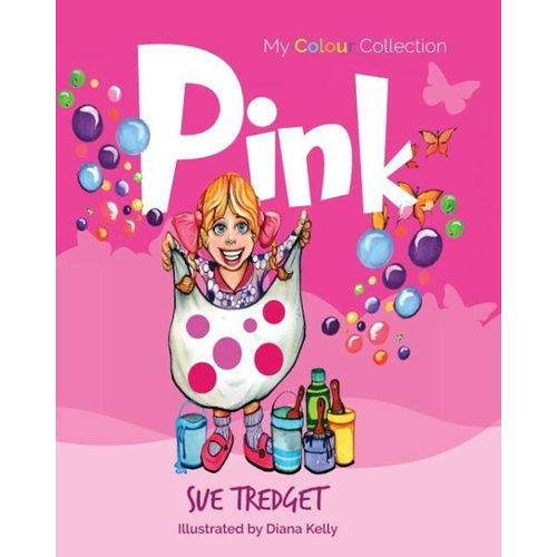My Colour Collection: Pink -Sue Tredget,Diana J Kelly Fiction Book