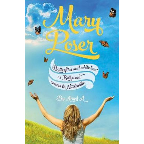 Mary Poser -Butterflies and White Lies as Bollywood Comes to Nashville