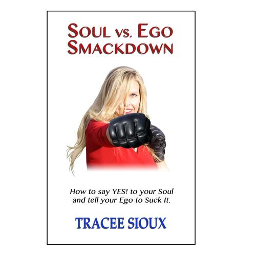 Soul vs. Ego Smackdown Paperback Book