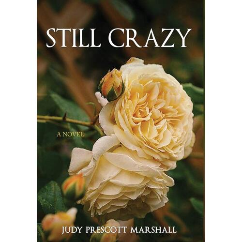 Still Crazy  - Judy Prescott Marshall