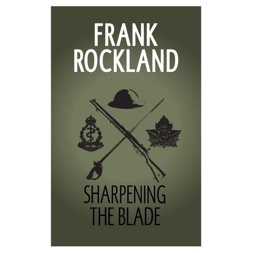 Sharpening the Blade  - Frank Rockland