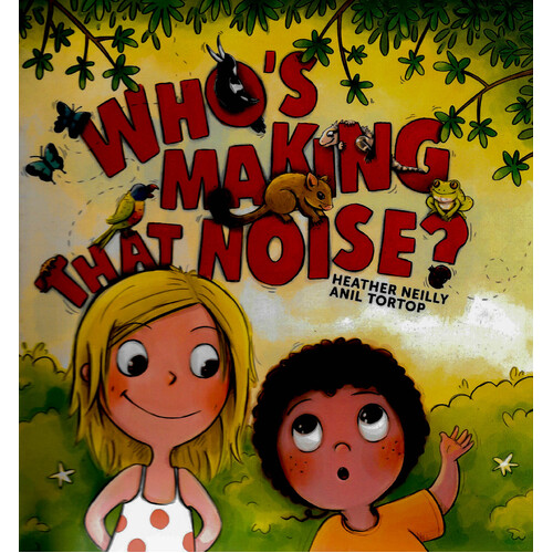 Who&#39;s Making That Noise? - Hardcover Children&#39;s Book