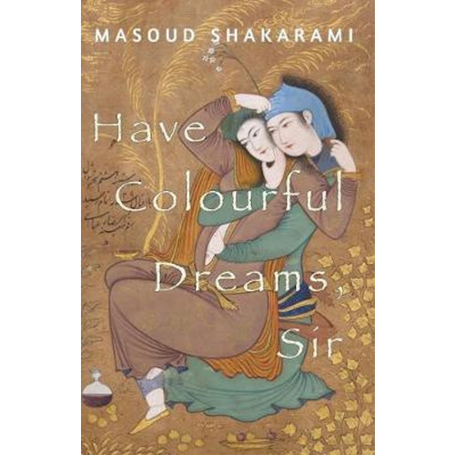 Have Colourful Dreams, Sir -2018 - Fiction Book