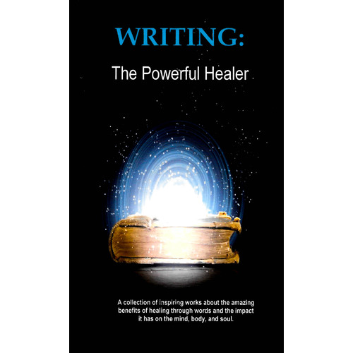 Writing: The Powerful Healer -Christie Lyons,Jessie Welsh Health &amp; Wellbeing