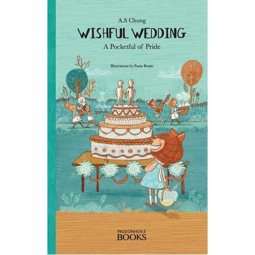 Wishful Wedding: A Pocketful of Pride Paula Bossio A S Chung Paperback Book