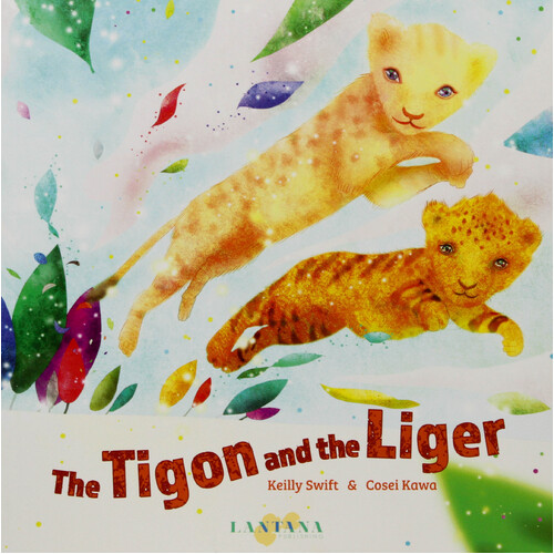 Tigon and the Liger -Cosei Kawa Keilly Swift Paperback Children&#39;s Book