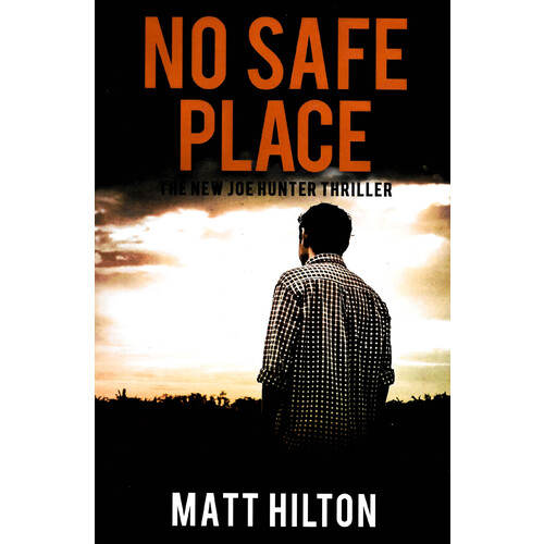 No Safe Place -Matt Hilton Fiction Book