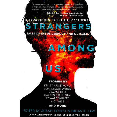 Strangers Among Us -Tales of the Underdogs and Outcasts (Laksa Anthology Series: Speculative Fiction) Book